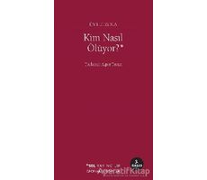 Kim Nasıl Ölüyor? - Emile Zola - Sel Yayıncılık