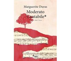 Moderato Cantabile - Marguerite Duras - Sel Yayıncılık