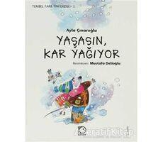 Yaşasın Kar Yağıyor - Ayla Çınaroğlu - Uçanbalık Yayıncılık