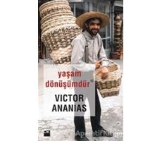 Yaşam Dönüşümdür - Victor Ananias - Doğan Kitap