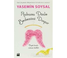 Ruhunu Dinle Bedenini Doyur - Yasemin Soysal - Doğan Kitap