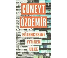 Eğlencesini Yitiren Ülke - Cüneyt Özdemir - Doğan Kitap