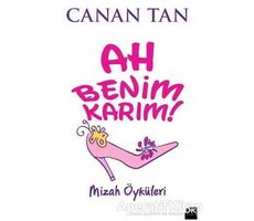 Ah Benim Karım! Ah Benim Kocam! - Canan Tan - Doğan Kitap