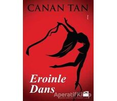 Eroinle Dans - Canan Tan - Doğan Kitap