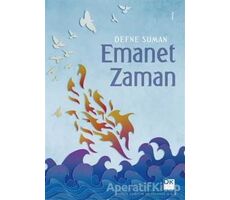 Emanet Zamanı - Defne Suman - Doğan Kitap