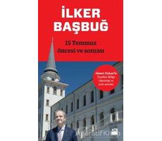 15 Temmuz Öncesi ve Sonrası - İlker Başbuğ - Doğan Kitap