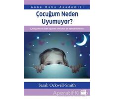 Çocuğum Neden Uyumuyor? - Sarah Ockwell-Smith - Doğan Kitap