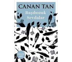 Başıbozuk Sevdalar - Canan Tan - Doğan Kitap