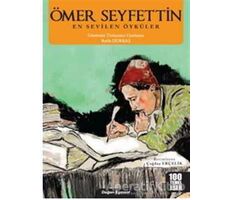 Ömer Seyfettin En Sevilen Öyküler - Ömer Seyfettin - Doğan Egmont Yayıncılık