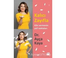 Kalıcı Zayıfla - Ayça Kaya - Doğan Kitap