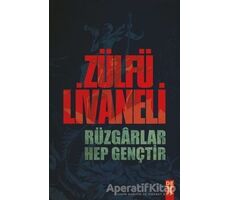 Rüzgarlar Hep Gençtir - Zülfü Livaneli - Dex Yayınevi