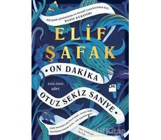 On Dakika Otuz Sekiz Saniye - Elif Şafak - Doğan Kitap