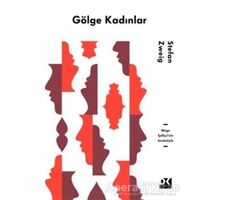 Gölge Kadınlar - Stefan Zweig - Doğan Kitap