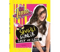 Sevgili Günlük - Disney Soy Luna - Kolektif - Doğan Egmont Yayıncılık