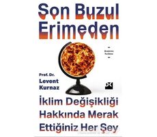 Son Buzul Erimeden - Levent Kurnaz - Doğan Kitap