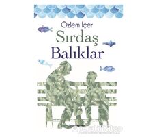 Sırdaş Balıklar - Özlem İçer - Doğan Egmont Yayıncılık