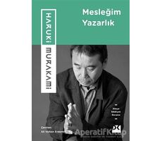 Mesleğim Yazarlık - Haruki Murakami - Doğan Kitap