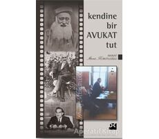 Kendine Bir Avukat Tut - Ahmet Kurutluoğlu - Doğan Kitap