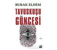 Tavuskuşu Güncesi - Burak Eldem - Doğan Kitap