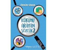 Kökünü Arayan Sözcük 2 - Özgür Sinan - Doğan Egmont Yayıncılık