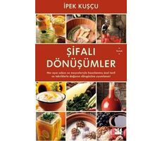 Şifalı Dönüşümler - İpek Kuşçu - Doğan Kitap