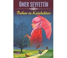 Bahar ve Kelebekler - Ömer Seyfettin - Parıltı Yayınları