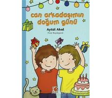 Can Arkadaşımın Doğum Günü - Aytül Akal - Uçanbalık Yayıncılık