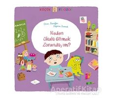 Küçük Filozof : Neden Okula Gitmek Zorundayım - Oscar Brenifier - Uçanbalık Yayıncılık