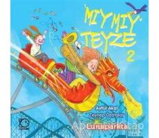 Mıymıy Teyze 2 - Lunaparkta - Aytül Akal - Uçanbalık Yayıncılık