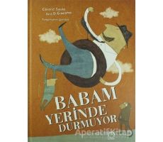 Babam Yerinde Durmuyor - Coralie Saudo - Uçanbalık Yayıncılık