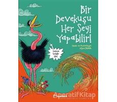 Bir Devekuşu Her Şeyi Yapabilir! - Oğuz Demir - Uçanbalık Yayıncılık