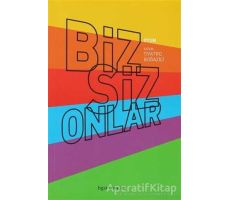 Biz Siz Onlar - Tiyatro Boğaziçi - Bgst Yayınları