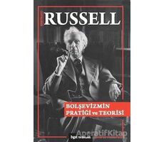 Bolşevizmin Pratiği ve Teorisi - Bertrand Russell - Bgst Yayınları