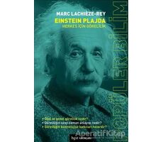 Einstein Plajda - Herkes İçin Görelilik - Marc Lachieze-Rey - Bgst Yayınları