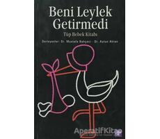 Beni Leylek Getirmedi - Derleme - Aura Kitapları