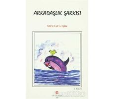 Arkadaşlık Şarkısı - Mustafa Işık - Can Yayınları (Ali Adil Atalay)