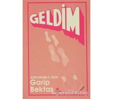 Geldim - Aşık Garip Bektaş - Can Yayınları (Ali Adil Atalay)
