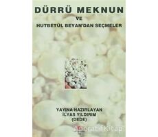 Dürrü Meknun ve Hutbetül Beyan’dan Seçmeler - İlyas Yıldırım - Can Yayınları (Ali Adil Atalay)