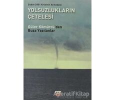 Şubat 2001 Krizinin Ardındaki Yolsuzlukların Çetelesi - Güler Kömürcü - Su Yayınevi