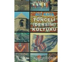 Tunceli (Dersim) Kültürü - Ali Kaya - Can Yayınları (Ali Adil Atalay)