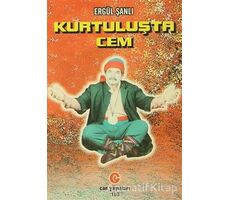 Kurtuluşta Cem - Ergül Şanlı - Can Yayınları (Ali Adil Atalay)