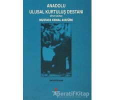 Anadolu Ulusal Kurtuluş Destanı - Zeki Büyüktanır - Can Yayınları (Ali Adil Atalay)