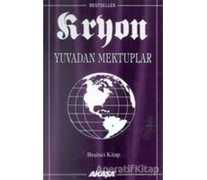 Kryon: 5. Kitap Yuvadan Mektuplar - Lee Carroll - Akaşa Yayınları