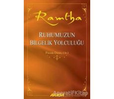 Ruhumuzun Bilgelik Yolculuğu - Ramtha - Akaşa Yayınları