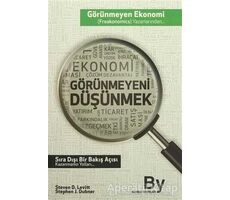 Görünmeyeni Düşünmek - Stephen J. Dubner - Boyner Yayınları