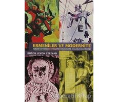 Ermeniler ve Modernite - Boğos Levon Zekiyan - Aras Yayıncılık