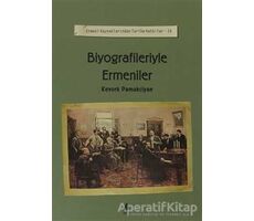Biyografileriyle Ermeniler - Kevork Pamukciyan - Aras Yayıncılık