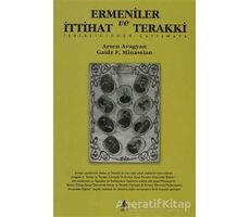 Ermeniler ve İttihat ve Terakki - Arsen Avagyan - Aras Yayıncılık