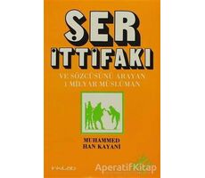 Ser İttifakı ve Sözcüsünü Arayan 1 Milyar Müslüman - Muhammed Han Kayani - İnkılab Yayınları