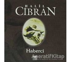 Haberci - Halil Cibran - Anahtar Kitaplar Yayınevi